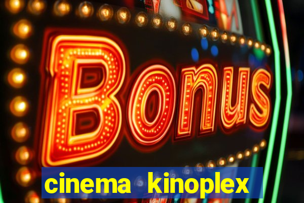 cinema kinoplex norte shopping